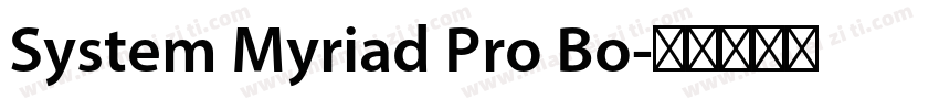 System Myriad Pro Bo字体转换